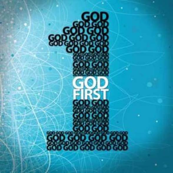 Put GOD F.I.R.S.T.