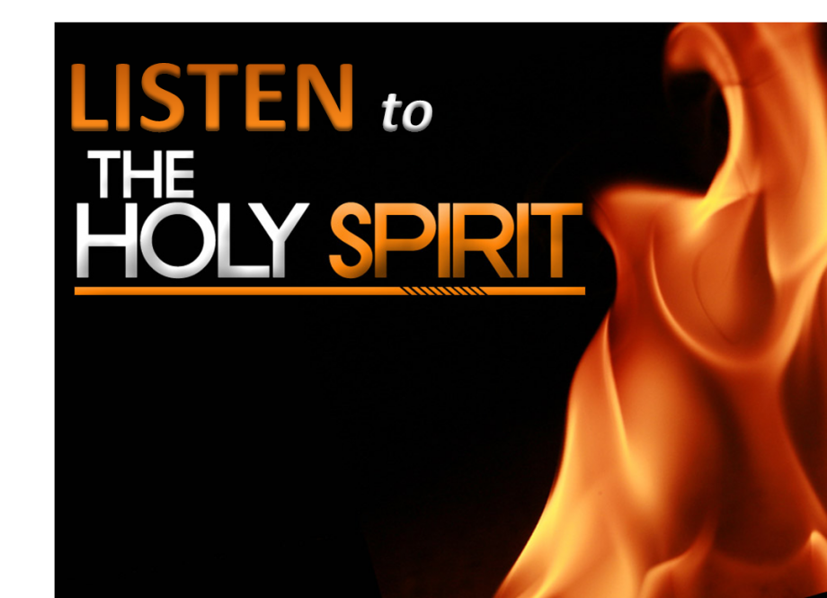 Listen to the Holy Spirit