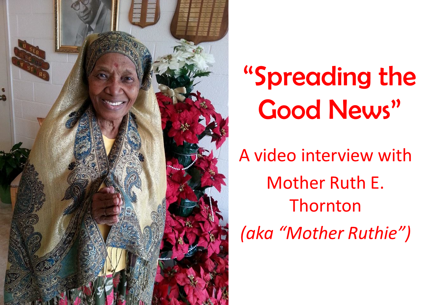 A Christmas Message Interview with Mother Ruth E. Thornton